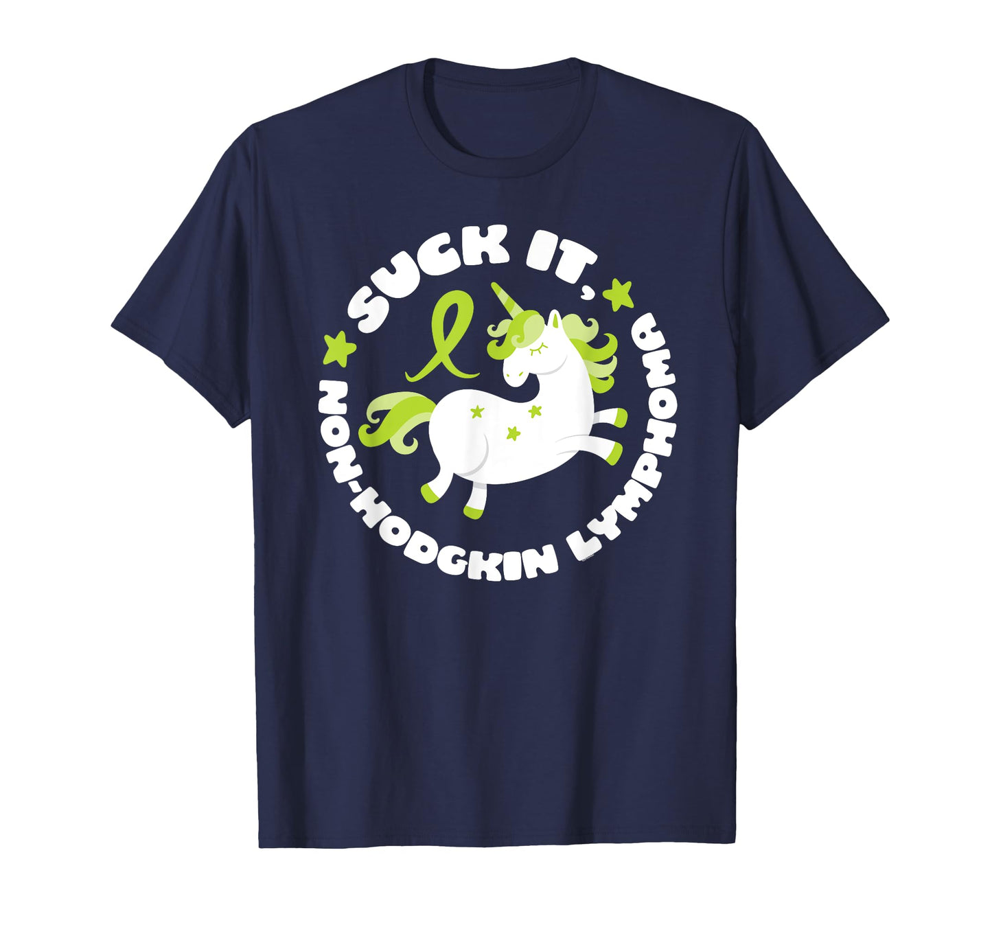 Suck It Non-Hodgkin Lymphoma Funny Quote with Unicorn T-Shirt