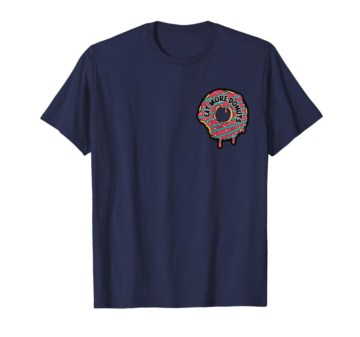 Eat More Donuts So You'te Harder To Kidnap Donut Lovers T-Shirt