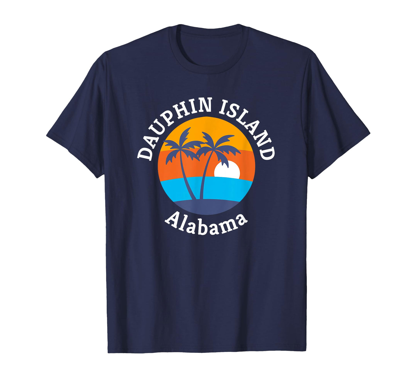 Dauphin Island Beach Alabama Summer Vacation Souvenir T-Shirt for Men Women Kids