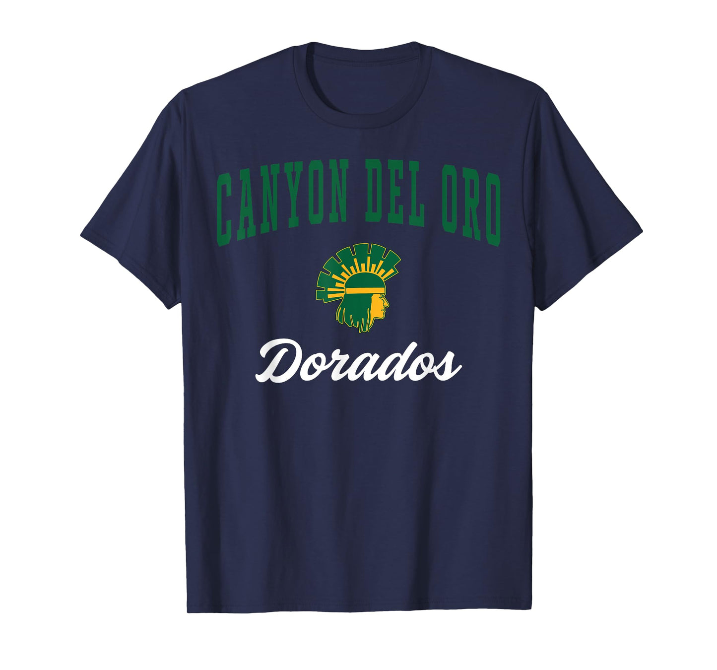 Canyon Del Oro High School Dorados T-Shirt C3 T-Shirt