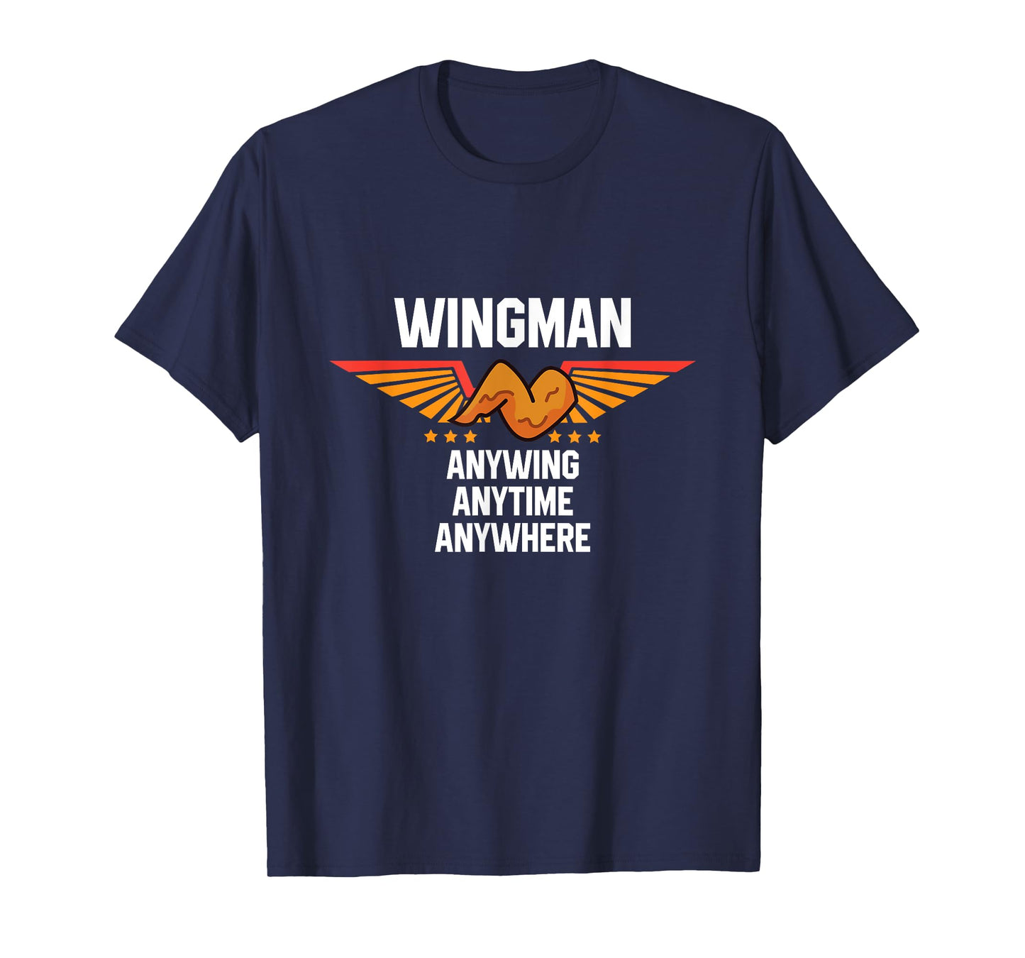 Chicken Wing Saying - Funny Food Lover Chicken Wings T-Shirt