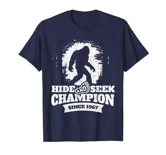 Hide and Seek Champion Since 1967 - Bigfoot Sasquatch T-Shirt