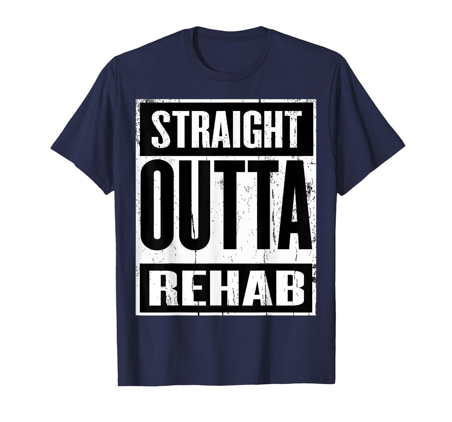 Funny Straight Outta Rehab Gift Idea T-Shirt