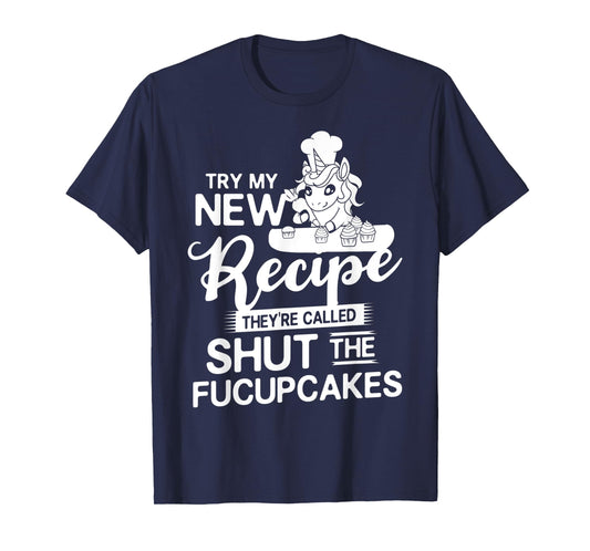Shut The Fucupcake Gift Baking Unicorn T-Shirt