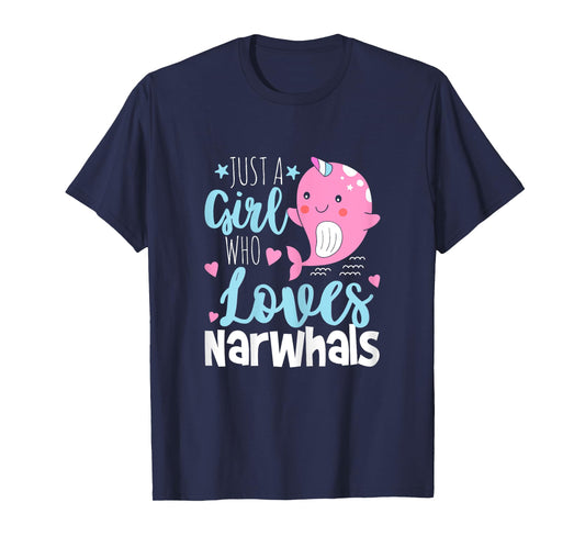 Just A Girl Who Loves Narwhals - Narwhal Marine Mammal Lover T-Shirt