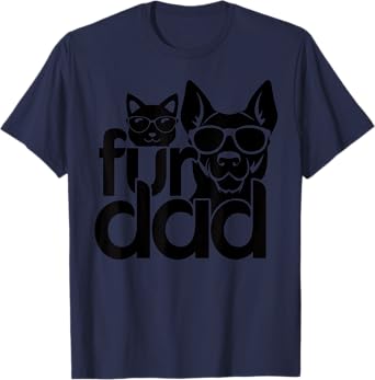 Funny Fur Dad Fathers Day Cat Dog Lovers Puppy Owners Papa T-Shirt for Men Women