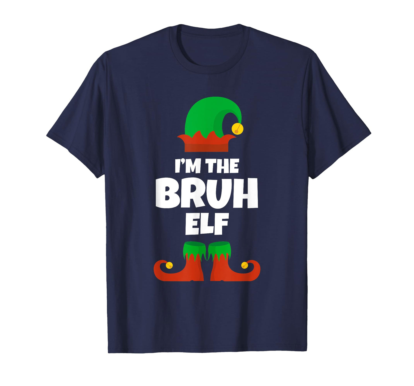 I'm The Bruh Elf Family Pajama Christmas Funny T-Shirt