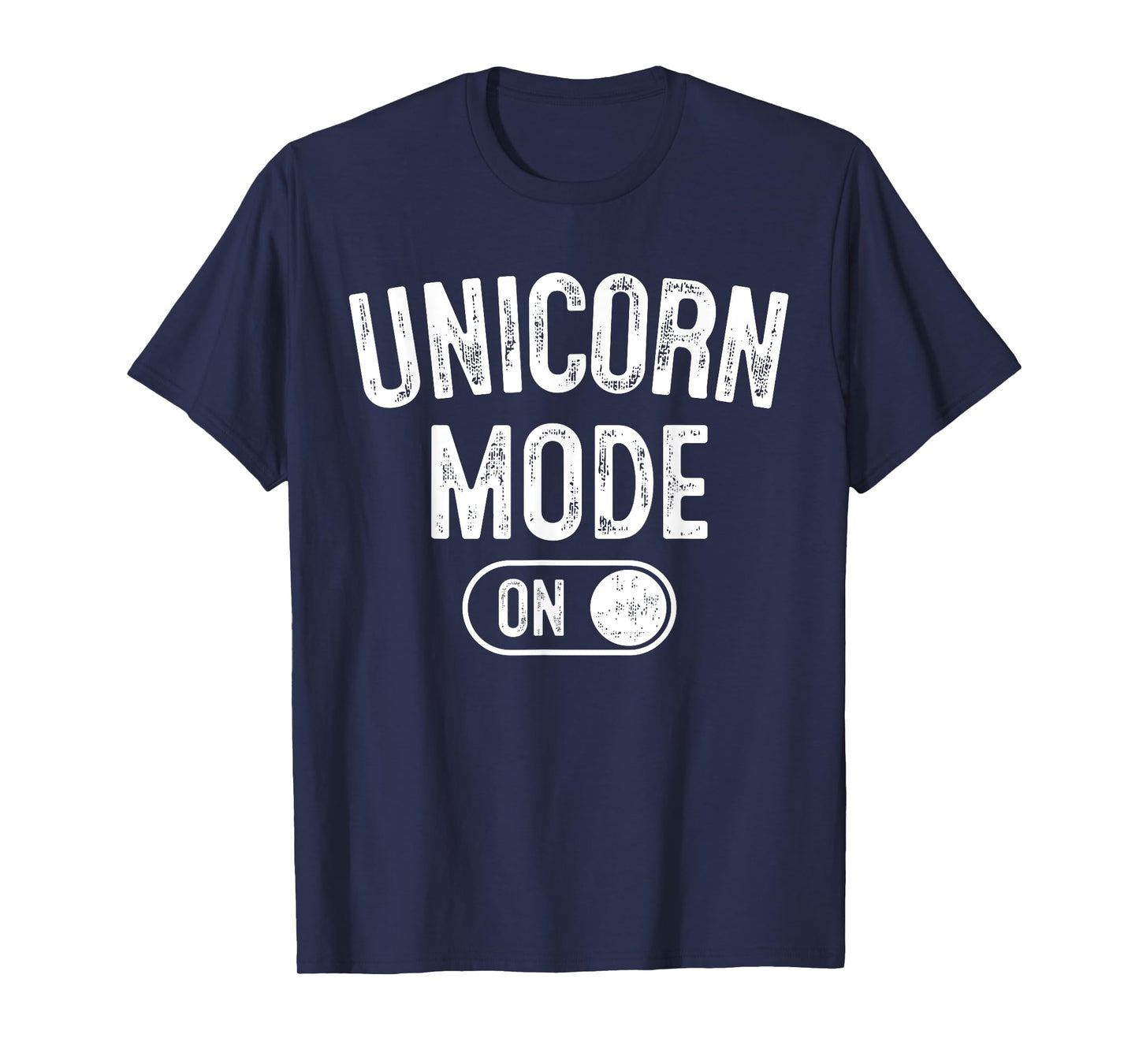 Unicorn Mode On Costume Funny Magical Equine Gift Cosplayer T-Shirt