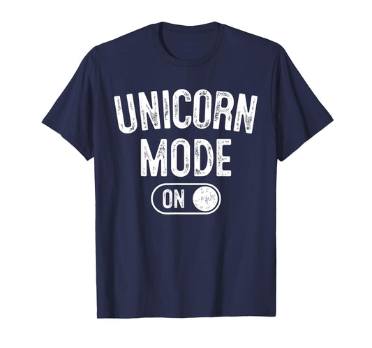 Unicorn Mode On Costume Funny Magical Equine Gift Cosplayer T-Shirt