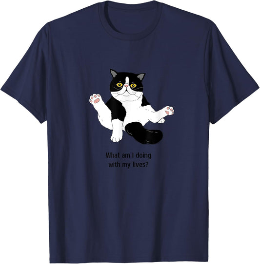 What am I doing with my lives cat T-Shirt