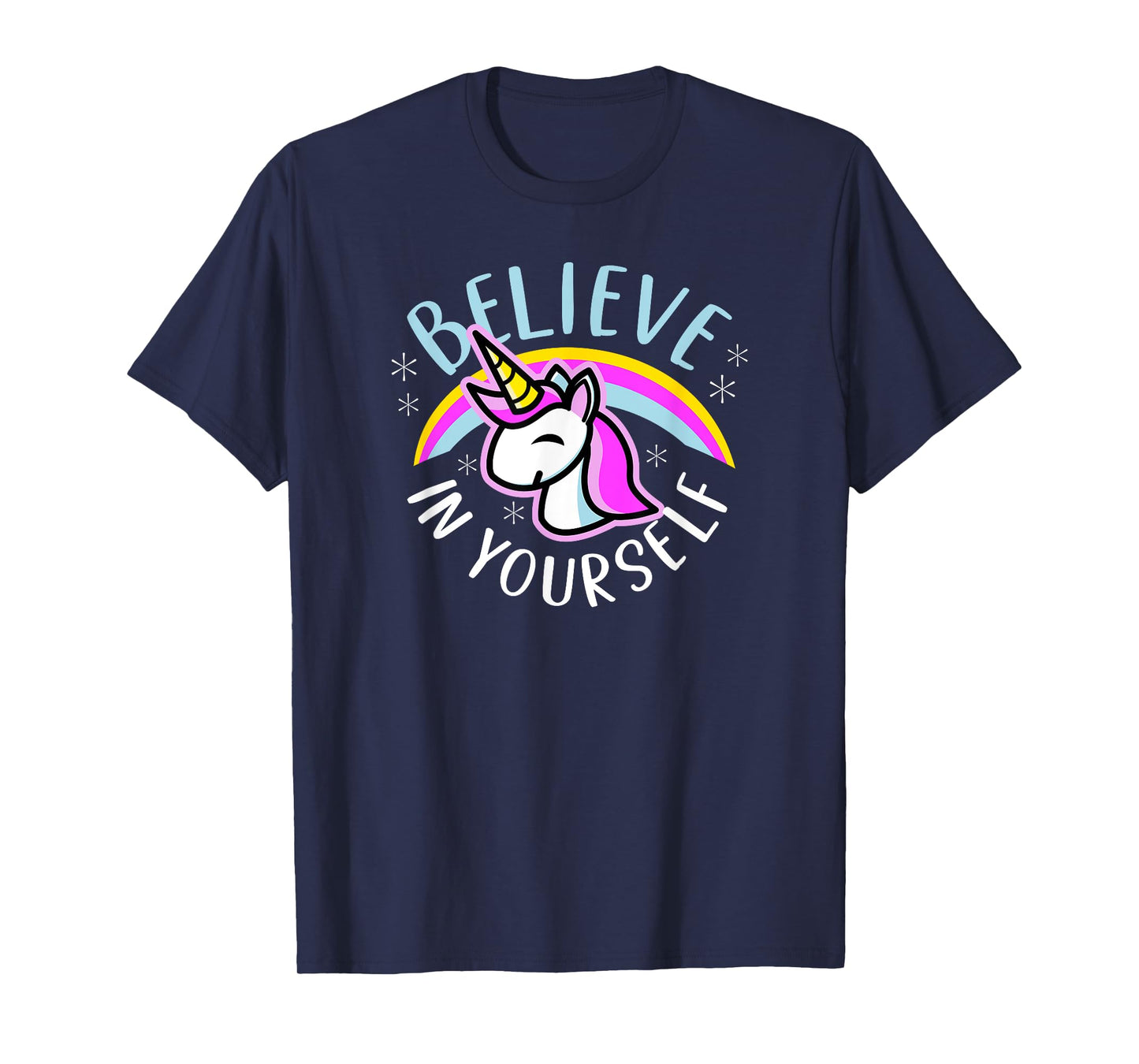 Believe In Yourself - Cute Kawaii Unicorn Rainbow T-Shirt