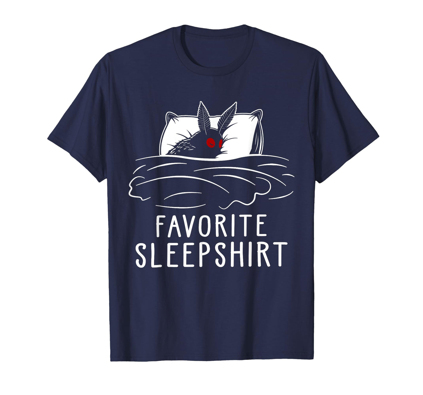 Cryptozoology Mothman Cryptid Favorite Sleep T-Shirt