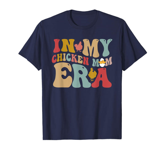 In My Chicken Mom Era T-Shirt