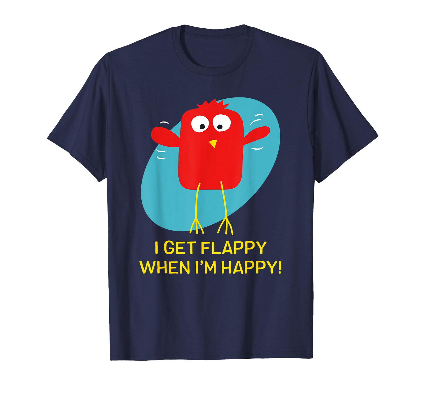 I Get Flappy When I'm Happy Funny Autism T-Shirt T-Shirt
