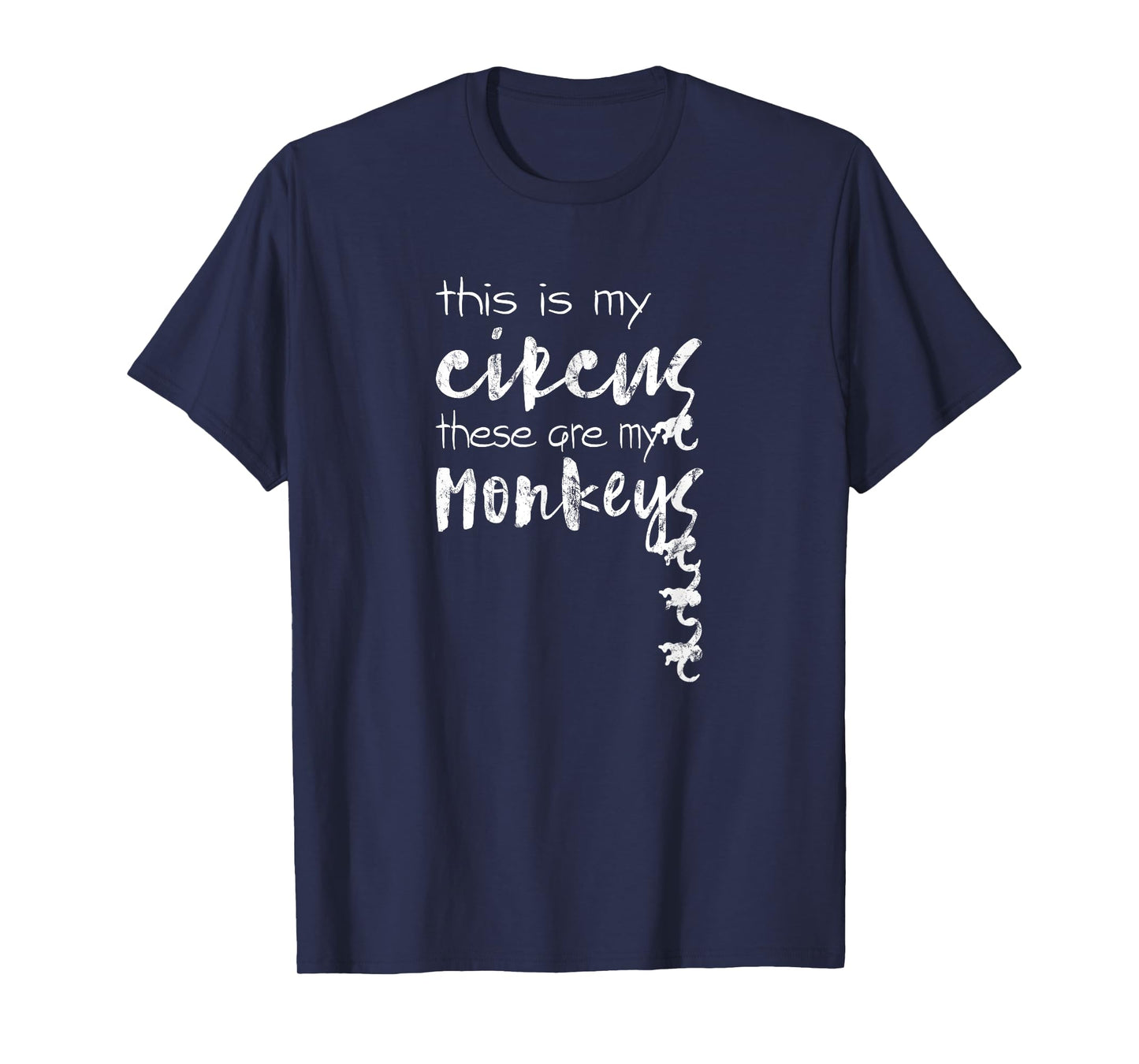 This Is My Circus These Are My Monkeys Shirt Mother's Day T-Shirt