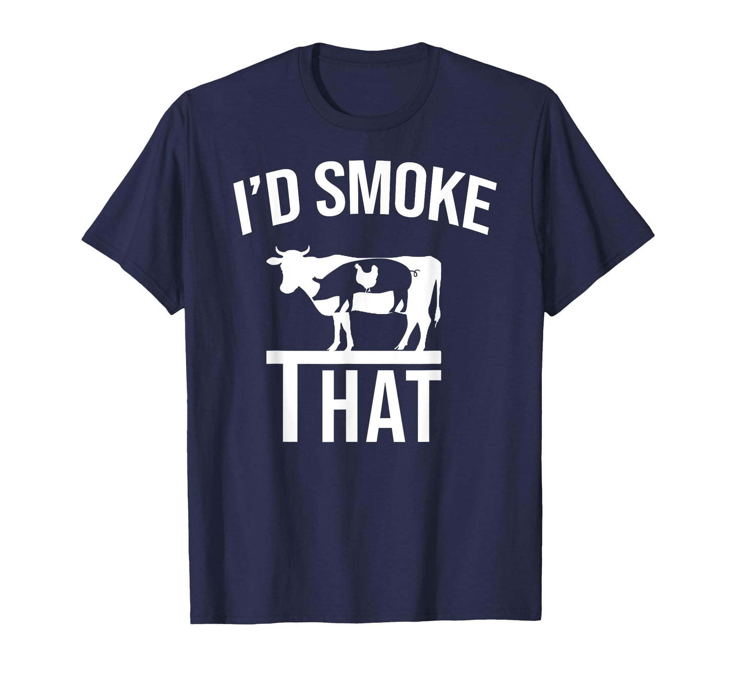 Funny I'd Smoke That Men Grilling Party BBQ For Chef Dad T-Shirt