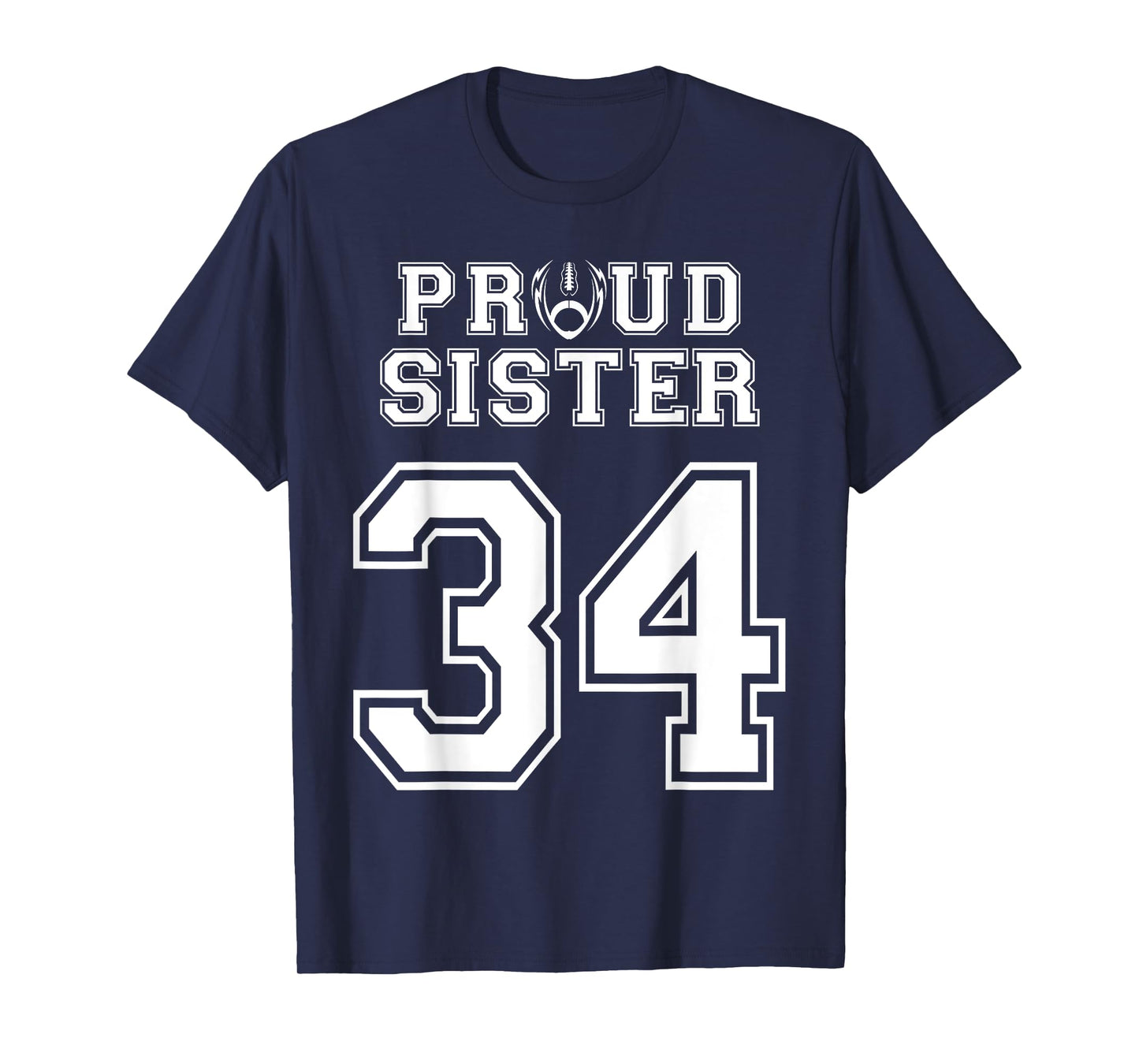 Custom Proud Football Sister Number 34 Personalized Women T-Shirt