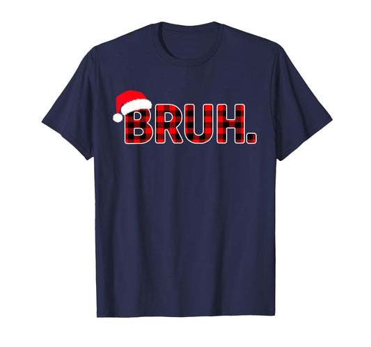 Bruh Funny Christmas Plaid Teens Boys Men Xmas Pajamas T-Shirt