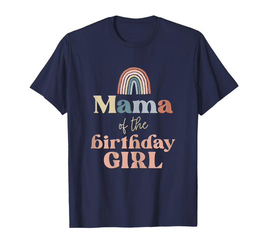 Womens Mama of the Birthday Girl Boho Rainbow Party Retro Supplies T-Shirt