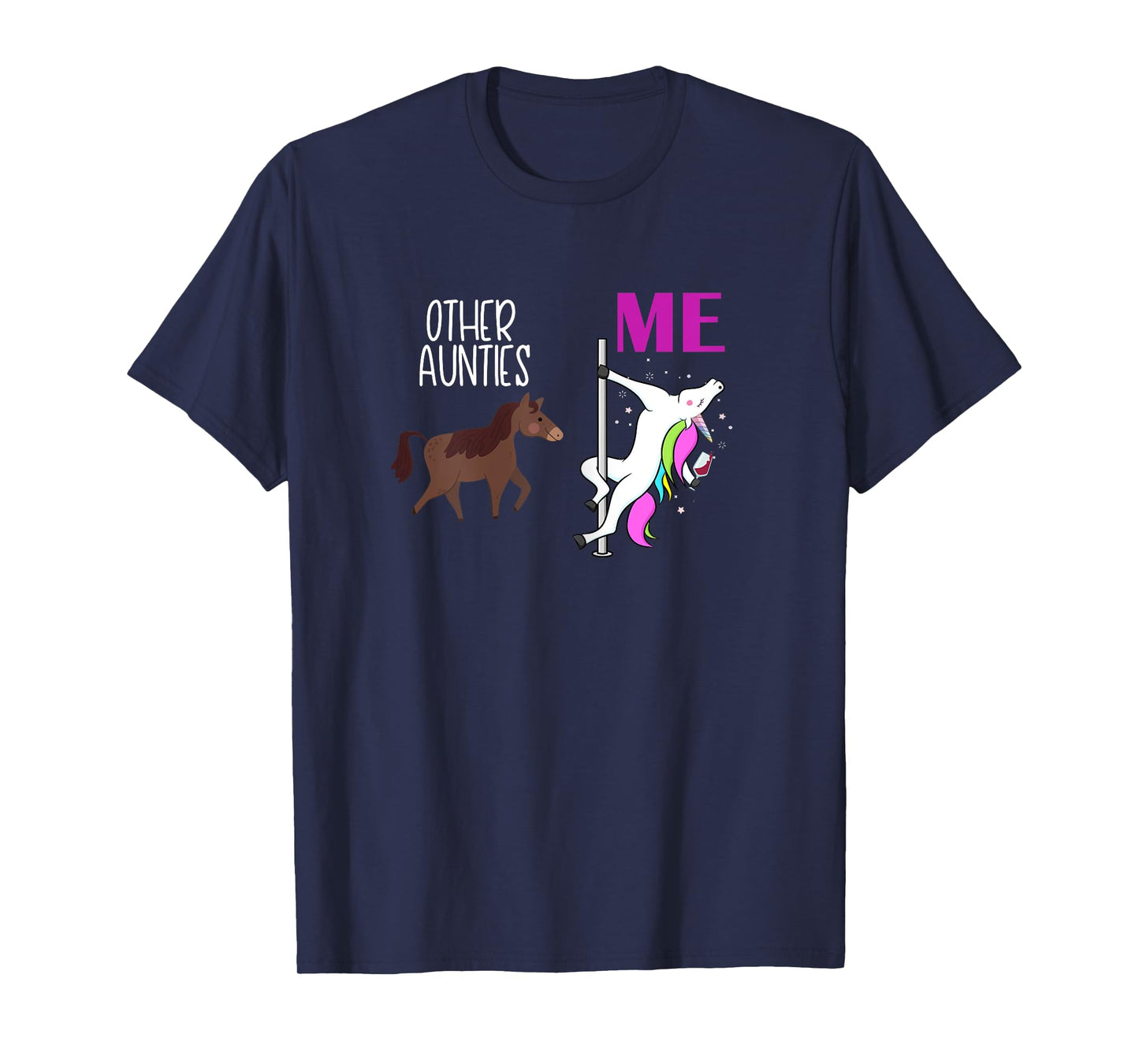 Other Aunties Me Unicorn Aunt Wine Lover Tee T-Shirt