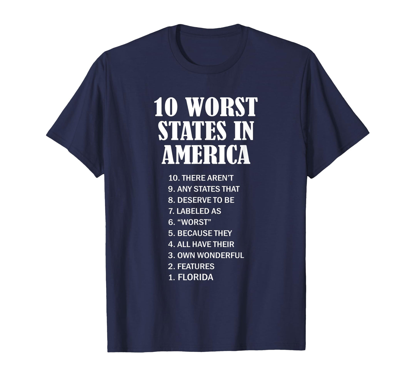 Florida - Ten Worst States in the US | FL Sucks - Funny - T-Shirt