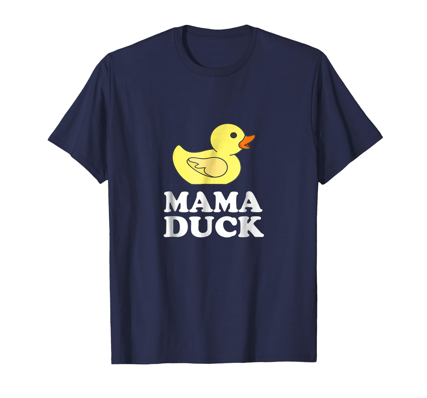 Mama Duck Funny Mother Bird Gift T-Shirt