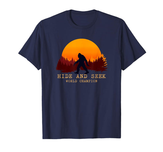 Hide And Seek World Champion Bigfoot Is Real T-Shirt