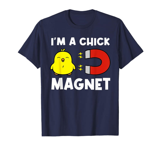 Chick Magnet Women Attraction Pun Joke Humor Funny Men Guy T-Shirt