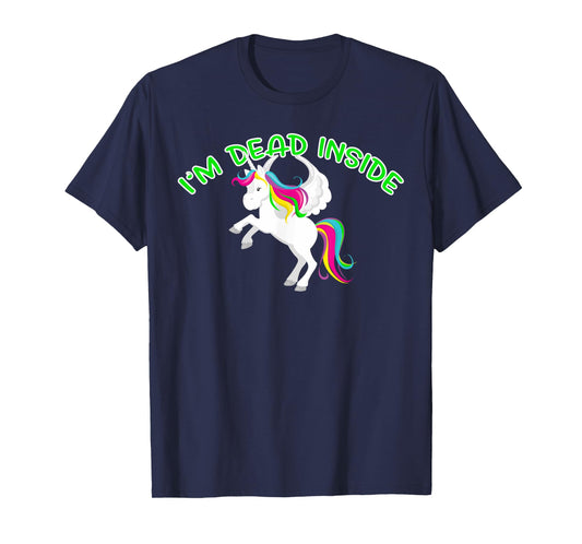 I'm Dead Inside Funny T-Shirt Unicorn T-Shirt
