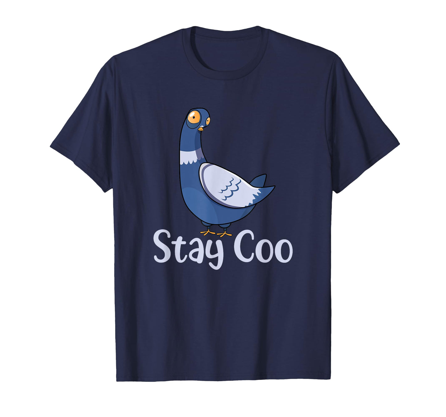 Stay Coo Bird Birding Funny Cool Pigeon T-Shirt