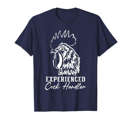 Funny Chicken and Rooster Graphic Experienced Cock Handler T-Shirt