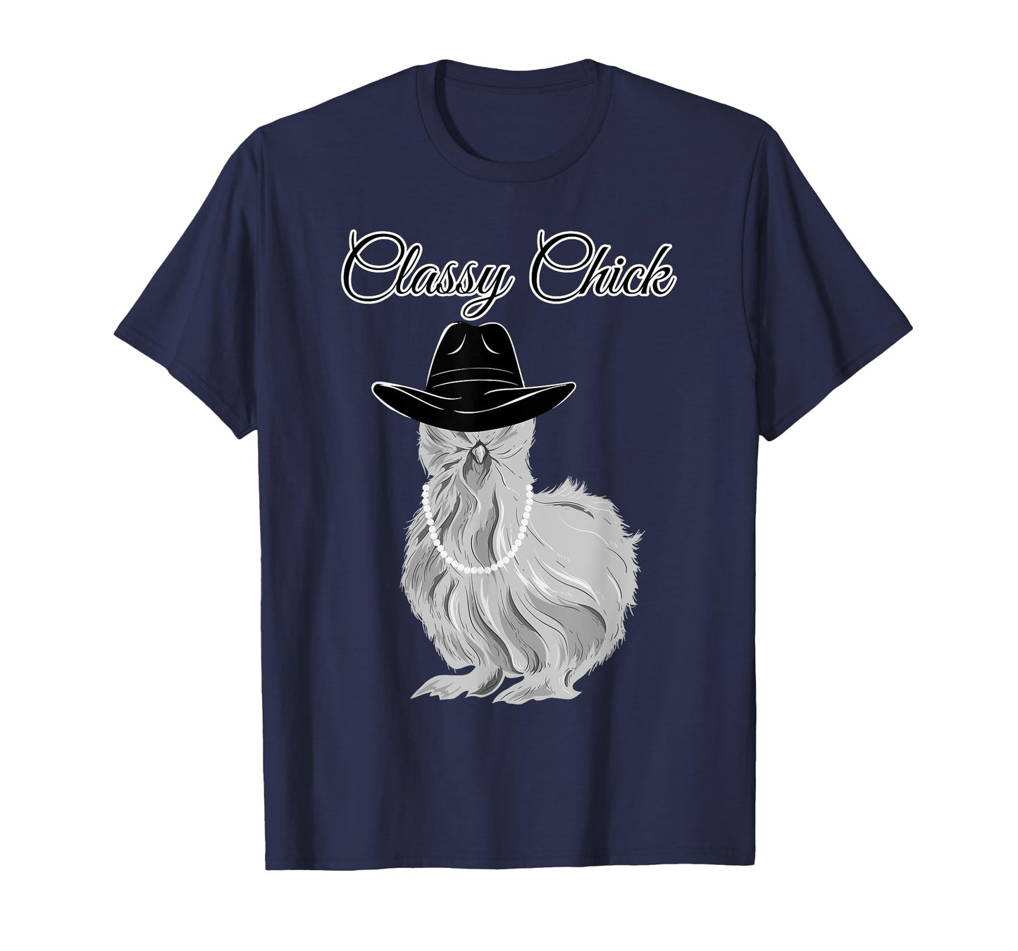 Silkie Silky Chicken Classy Chick Wearing Cowgirl Hat Funny T-Shirt