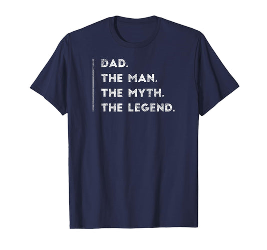 Dad The Man The Myth The Legend T-Shirt Father Daddy Gifts T-Shirt