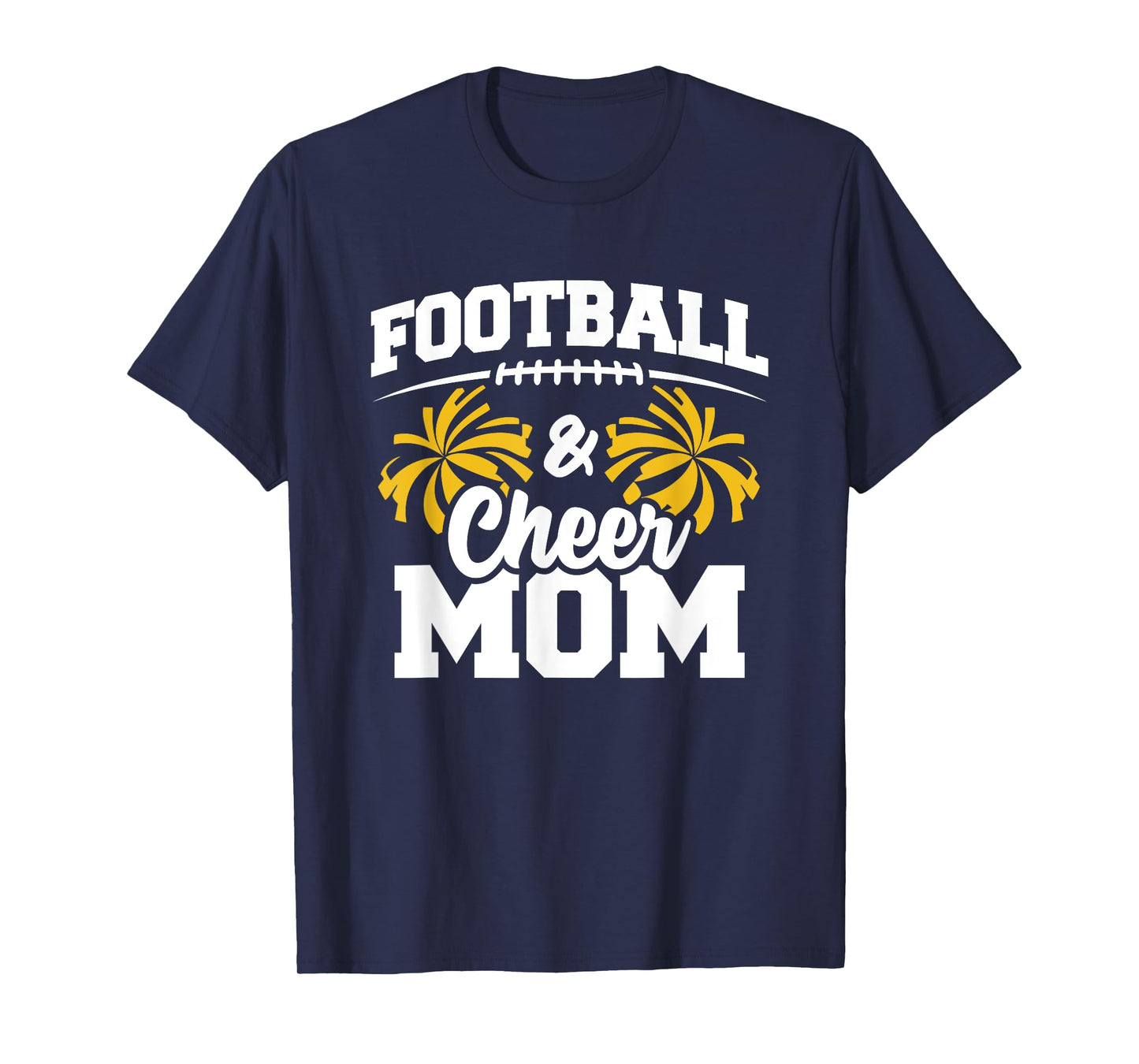 Football Cheer Mom - High School Cheerleader - Cheerleading T-Shirt