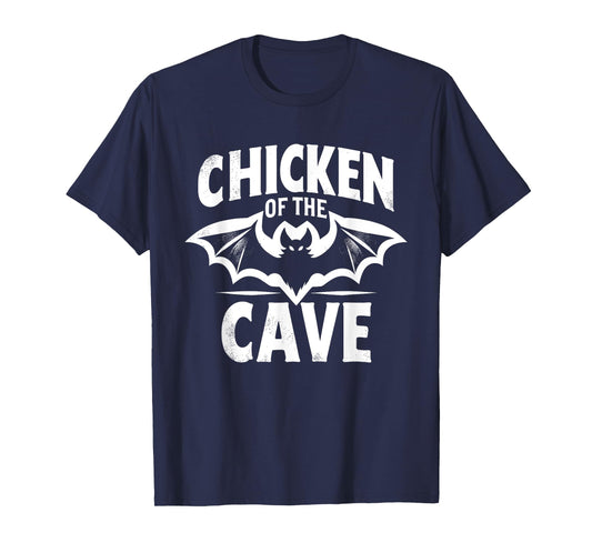 Bat Funny Chicken Of The Cave Bats Lover Joke T-Shirt