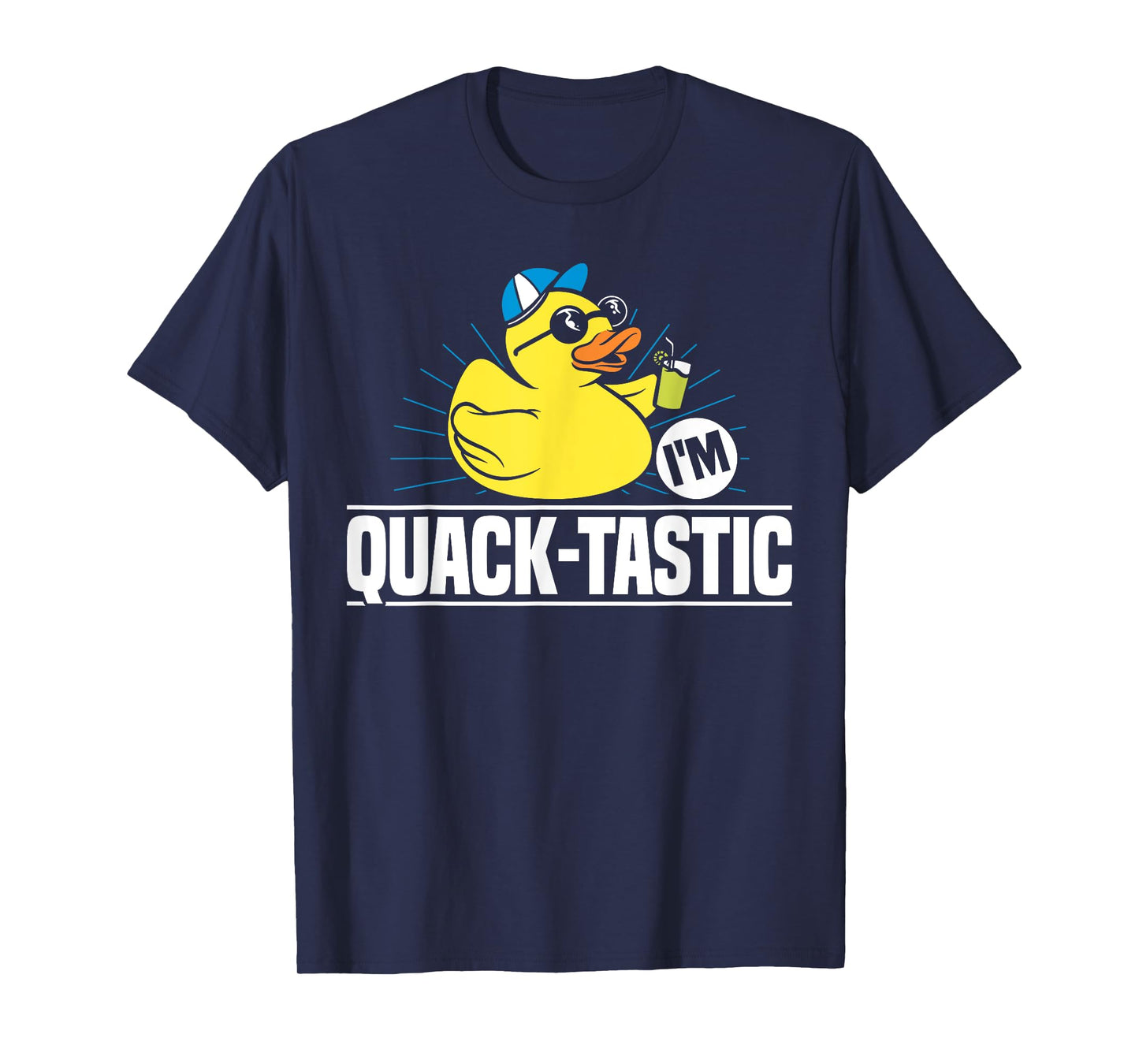 Im Quack-Tastic Rubber Duck Bath Duck T-Shirt