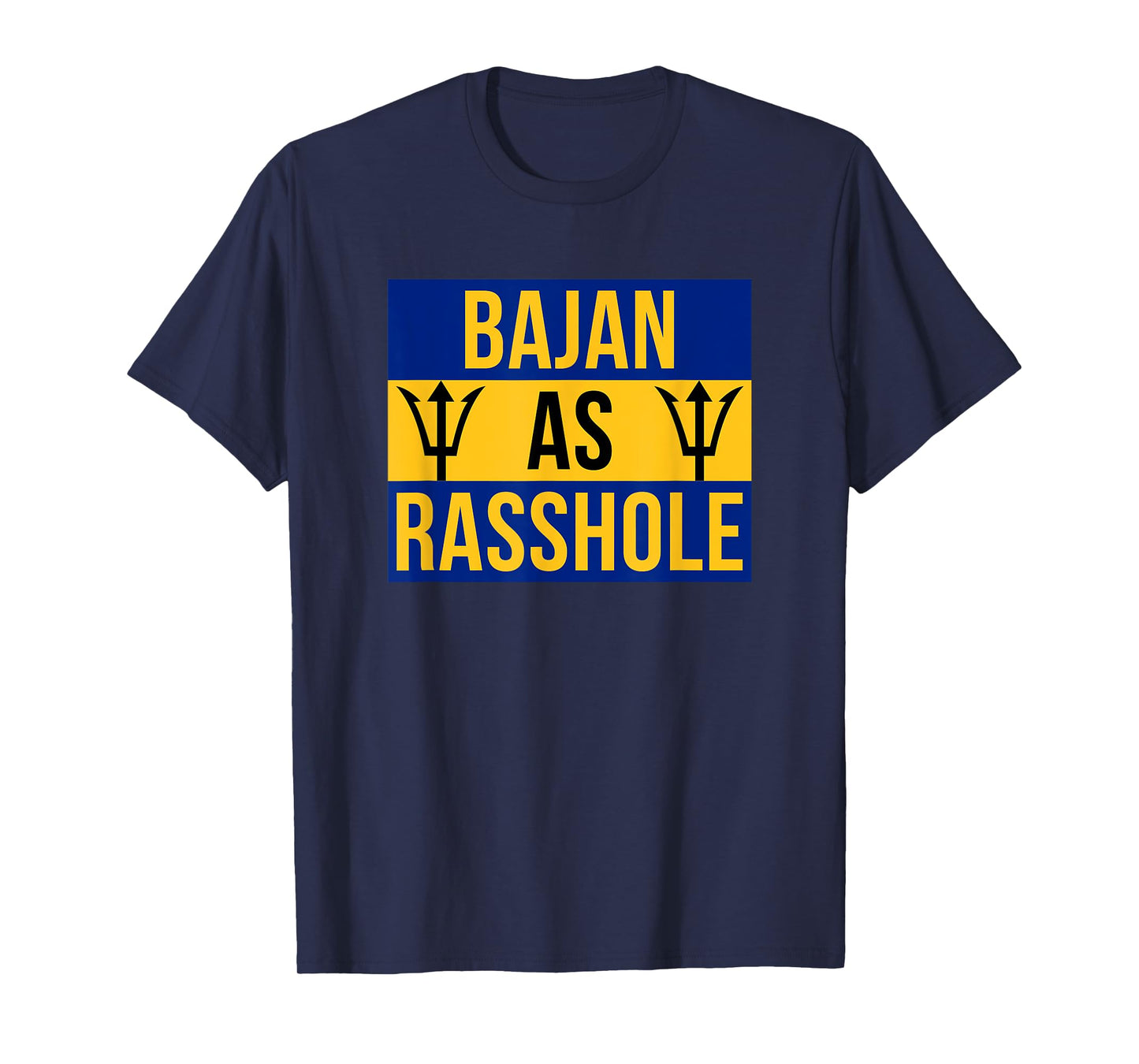 Barbados Flag With Barbados Tridents Bajan As Rasshole T-Shirt