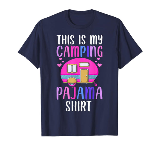 This Is My Camping Pajama Shirt Rv Camper Camping Lover Girl T-Shirt