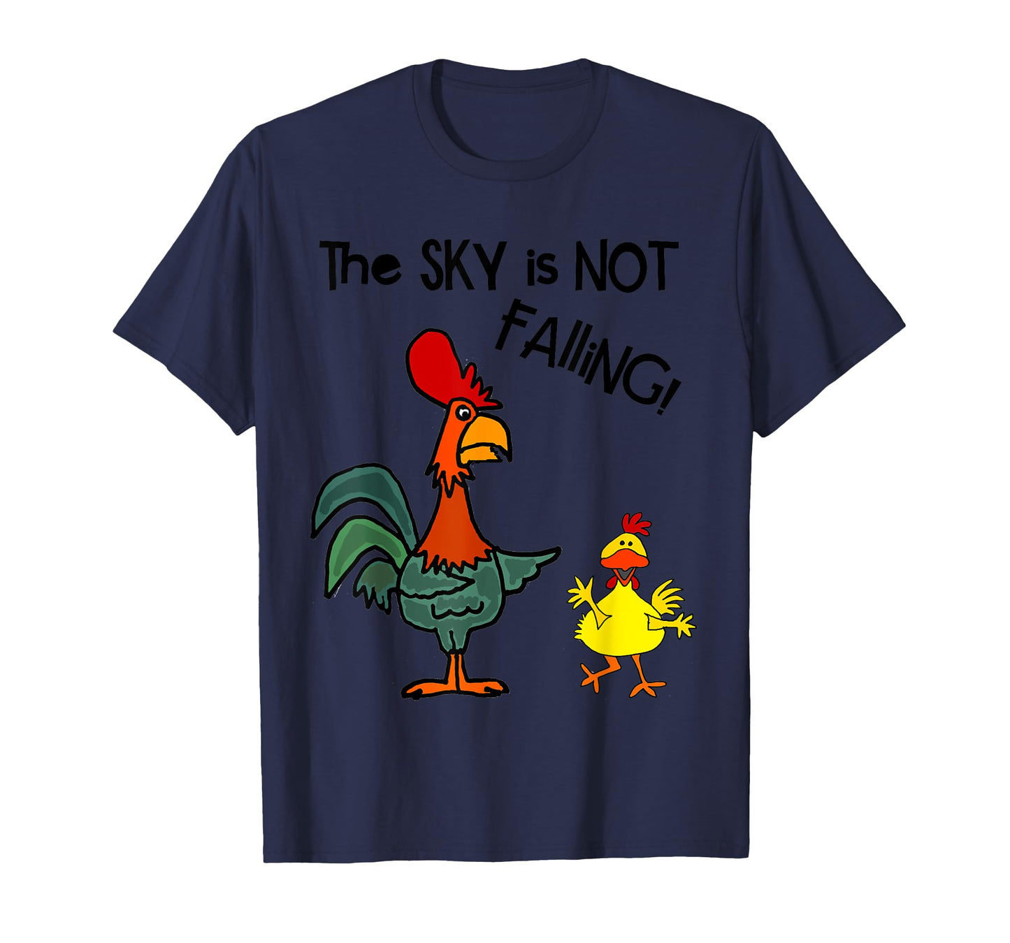 Smileteesfunnya Funny Chicken Little Sky is not Falling Pun T-Shirt