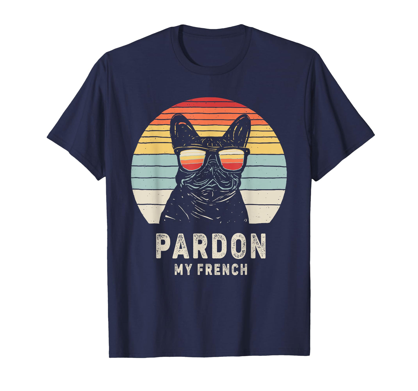 Vintage Retro Pardon My French Frenchie Bulldog Dog T-Shirt