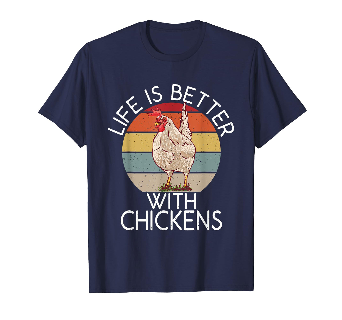 Life is better with Chickens Hen Chicken Lover T-Shirt