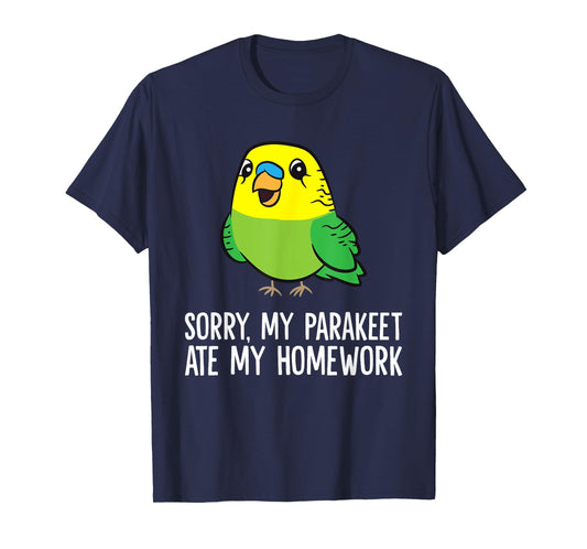 Budgie Bird Sorry, My Parakeet Ate My Homework T-Shirt