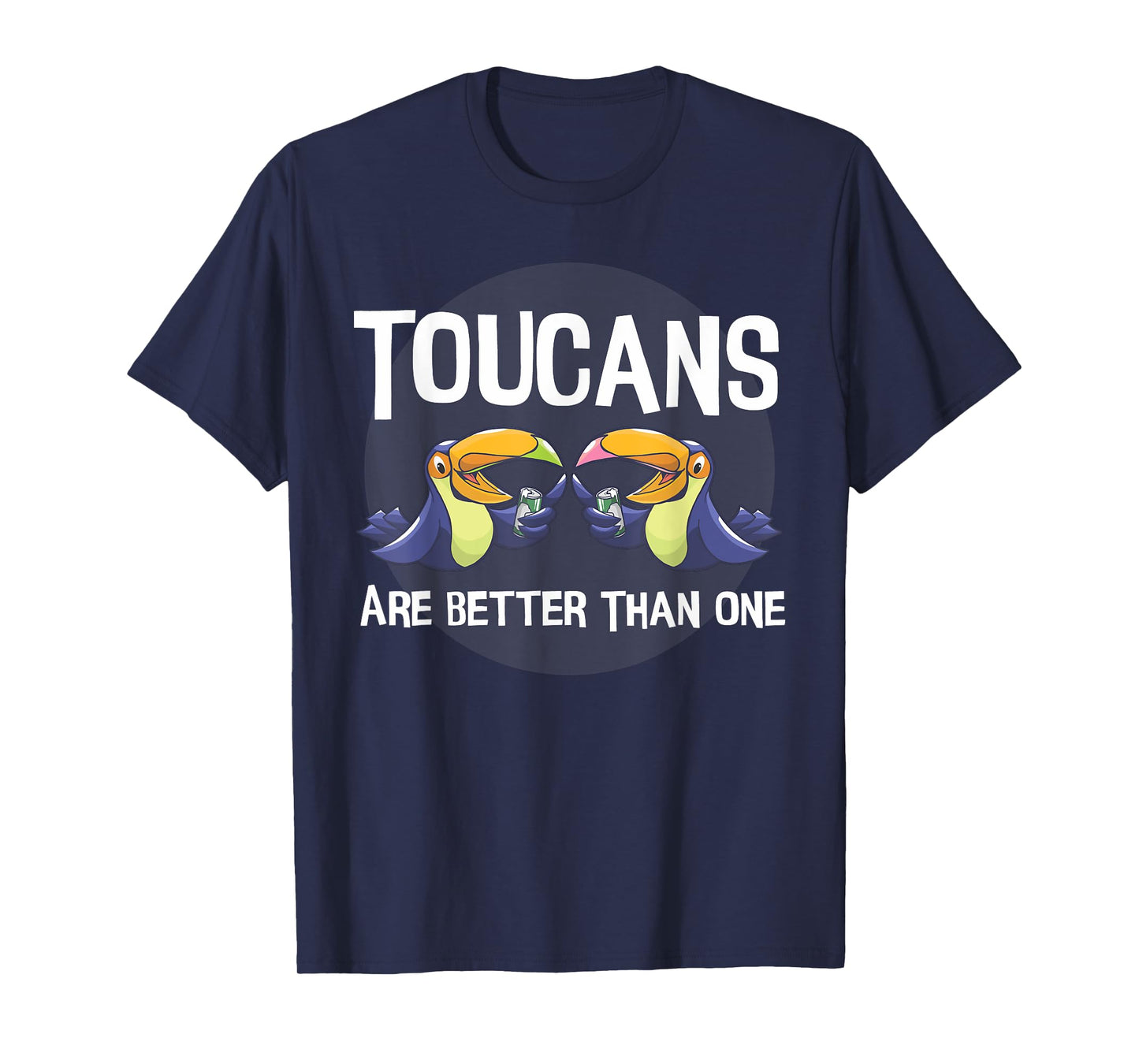 Toucans Are Better Than One | Day Drinking Tropical Bird T-Shirt