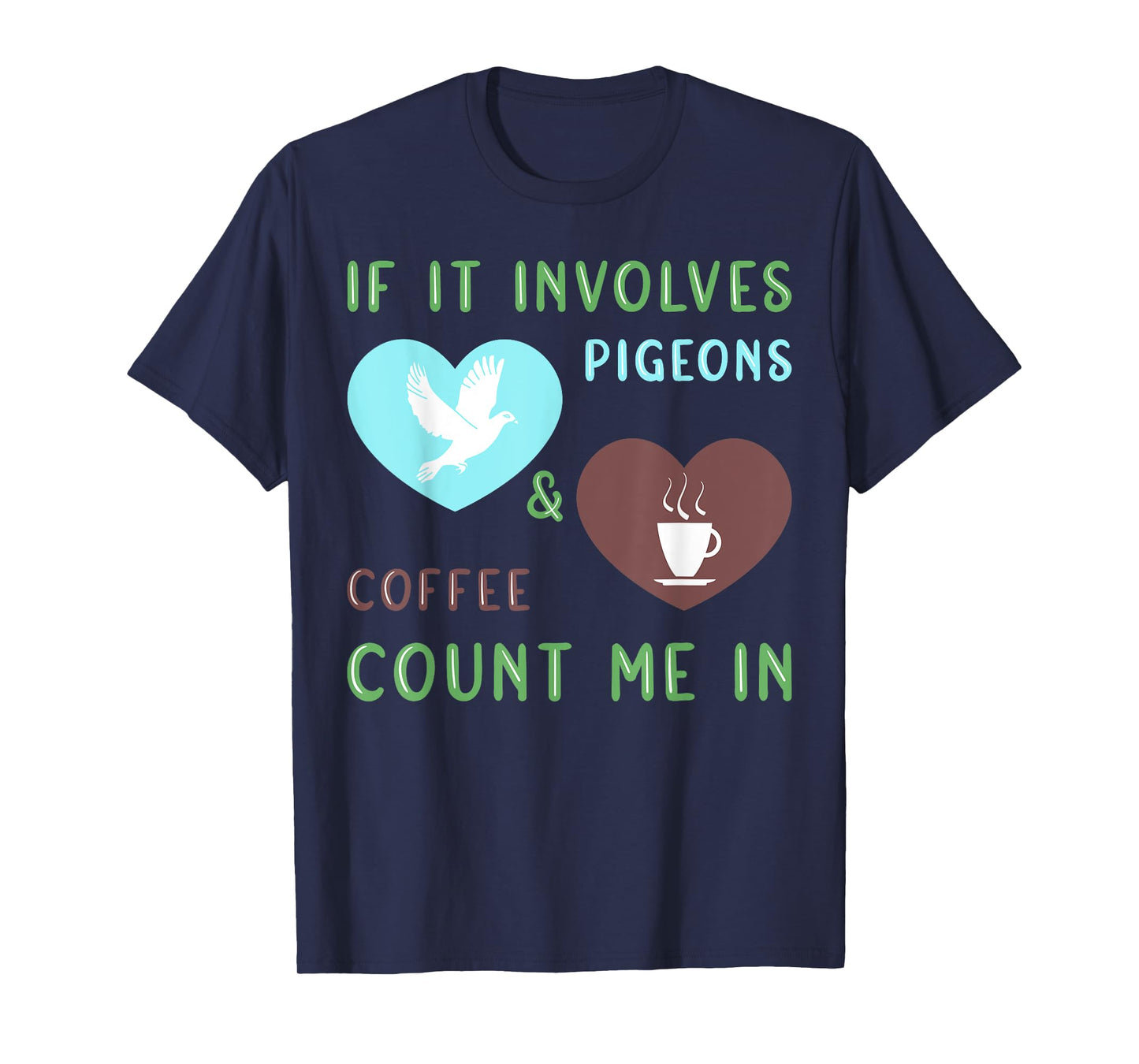 Coffee & Pigeons Funny Pigeon Lover T-Shirt