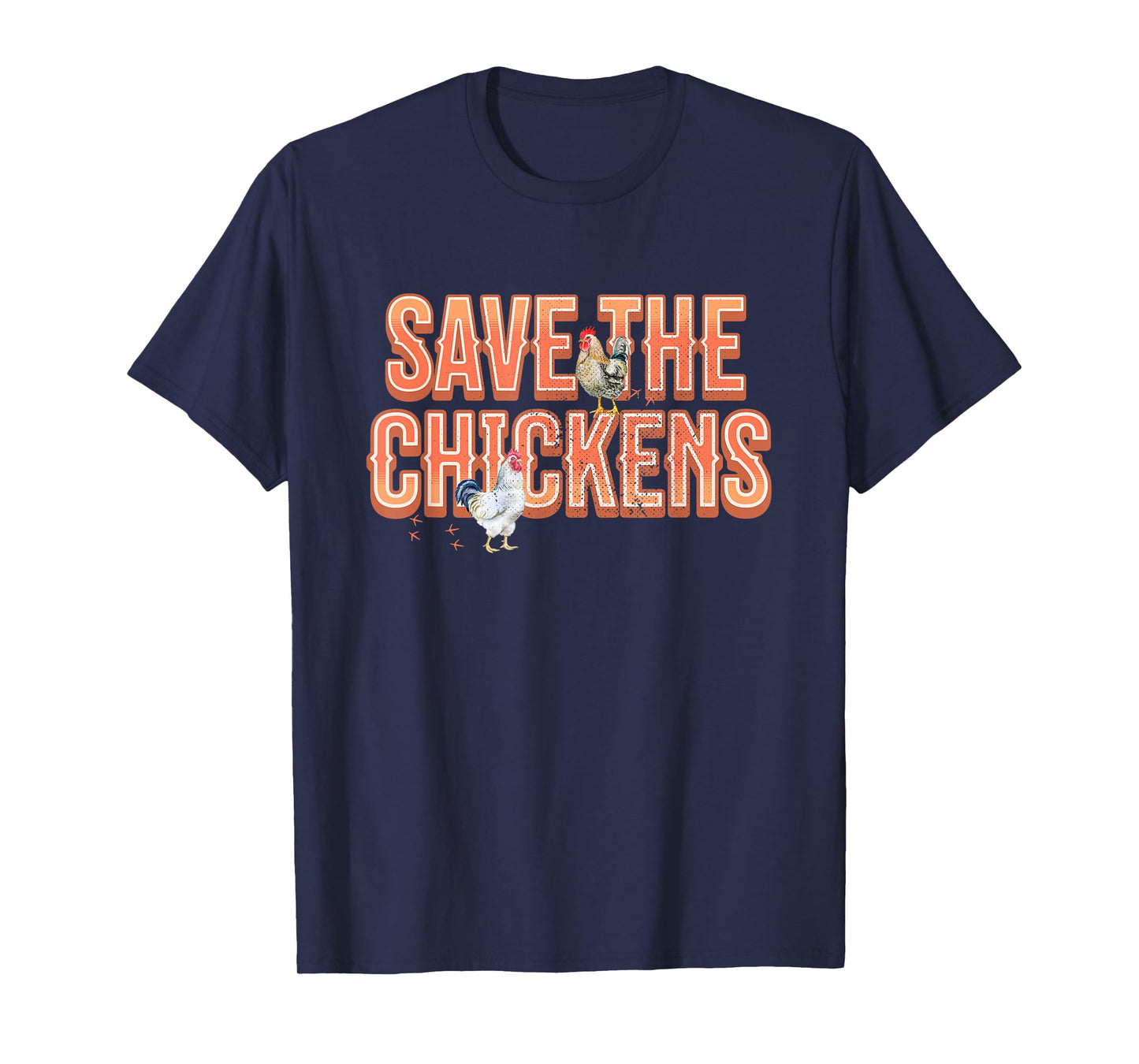 Save the Chickens Farming Chicken Lover T-Shirt