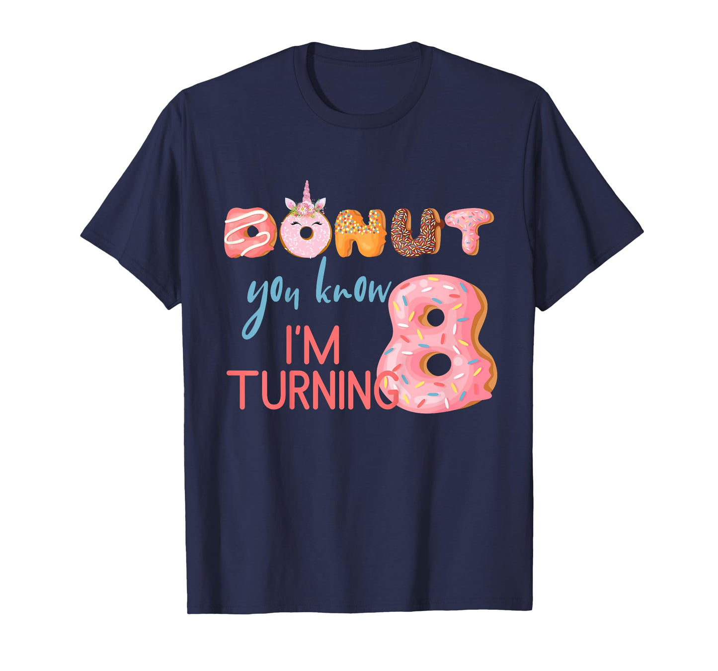 8th Birthday TShirt 8 Eight Unicorn Donut Birthday Shirt T-Shirt