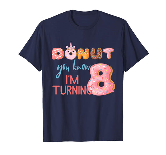 8th Birthday TShirt 8 Eight Unicorn Donut Birthday Shirt T-Shirt