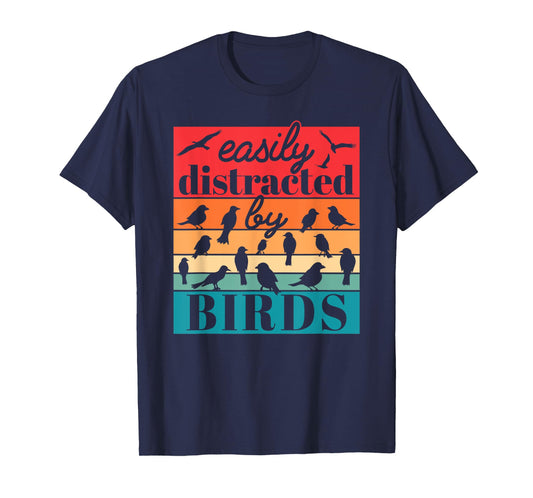 Easily Distracted By Birds Funny Bird Lover Retro T-Shirt