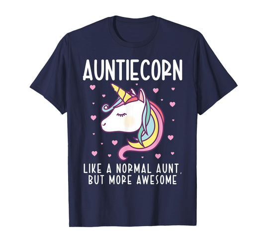 Auntiecorn Like A Normal Aunt Funny Auntie Unicorn Family T-Shirt