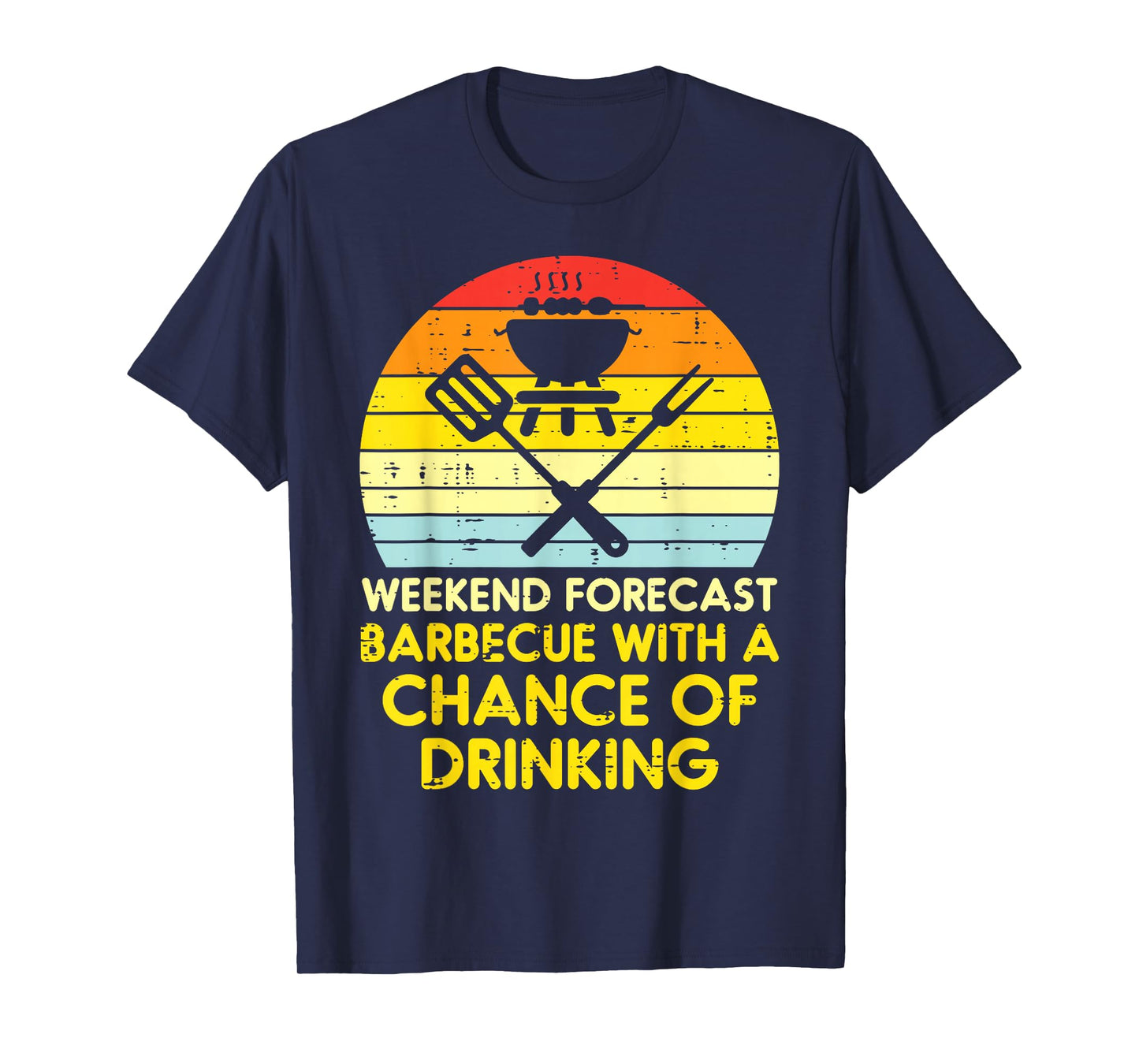 Weekend Forecast Barbecue Funny Bbq Grilling Dad Men Women T-Shirt